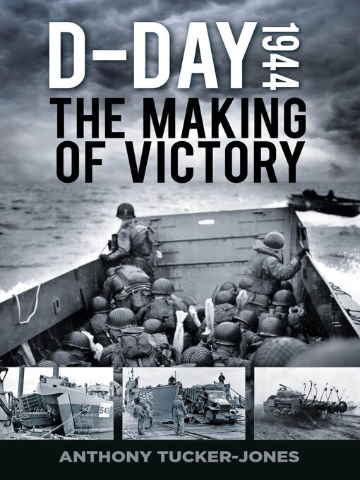 Title details for D-Day 1944 by Anthony Tucker-Jones - Available